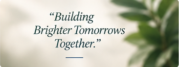Building brighter tomorrows together